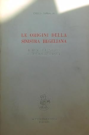 Bild des Verkufers fr Le origini della sinistra hegeliana zum Verkauf von Librodifaccia