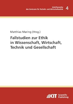 Bild des Verkufers fr Fallstudie zur Ethik in Wissenschaft, Wirtschaft, Technik und Gesellschaft zum Verkauf von AHA-BUCH GmbH