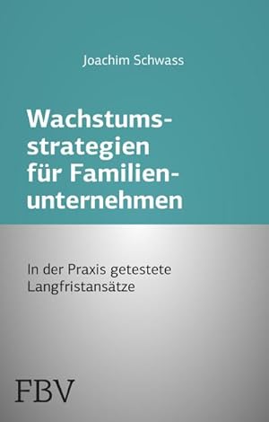 Bild des Verkufers fr Wachstumsstrategien fr Familienunternehmen zum Verkauf von AHA-BUCH GmbH