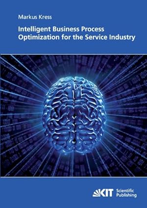 Bild des Verkufers fr Intelligent Business Process Optimization for the Service Industry zum Verkauf von AHA-BUCH GmbH