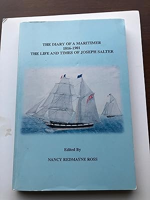 The Diary of a Maritimer, 1816-1901: The Life and Times of Joseph Salter (Research in Maritime Hi...