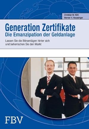 Bild des Verkufers fr Generation Zertifikate : Lassen Sie die Brsenlgen hinter sich und beherrschen sie den Markt zum Verkauf von AHA-BUCH GmbH