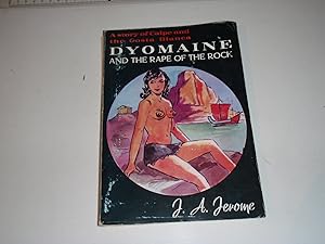 Seller image for Dyomaine and the Rape of the Rock: Story of a Girl Living on the Costa Blanca When Hannibal Was Fighting Rome for Mastery of the Mediterranean for sale by Westgate Bookshop