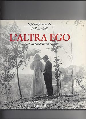 L'altra ego dei poeti da baudelaire a pasolini