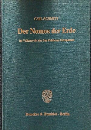 Bild des Verkufers fr Der nomos der erde im Volkerrecht des Jus Publicum Europaeum. 3. Aufl. zum Verkauf von Librodifaccia