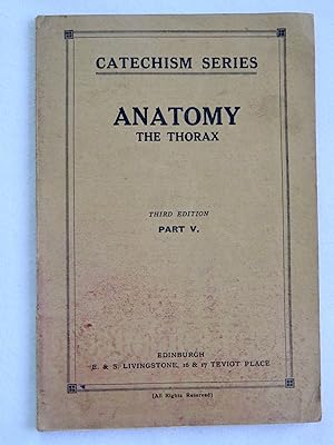 Catechism Series. Anatomy The Thorax, Part V