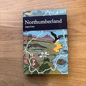 Seller image for NORTHUMBERLAND With Alston Moor [THE NEW NATURALIST 95] for sale by Old Hall Bookshop, ABA ILAB PBFA BA