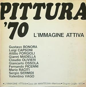 Image du vendeur pour Pittura '70 L'immagine attiva mis en vente par Librodifaccia