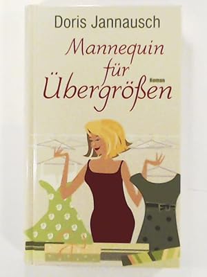 Seller image for Mannequin fr bergren for sale by Leserstrahl  (Preise inkl. MwSt.)