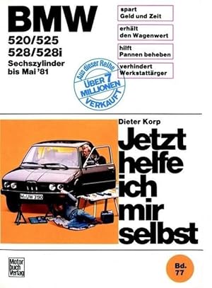 Seller image for BMW 520/525/528/528i 6-Zyl. bis Mai 81 for sale by moluna