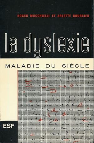 Bild des Verkufers fr La dislexie, maladie du sicle zum Verkauf von LIBRAIRIE GIL-ARTGIL SARL