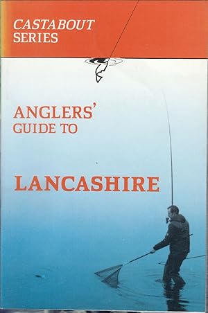 Seller image for ANGLERS' GUIDE TO LANCASHIRE. By James Holgate and Geoff Parkinson. for sale by Coch-y-Bonddu Books Ltd