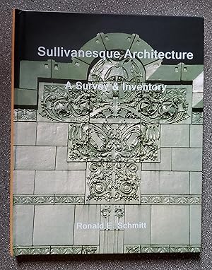 Sullivanesque Architecture: A Survey & Inventory