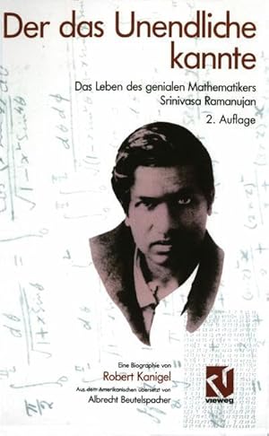 Bild des Verkufers fr Der das Unendliche kannte : Das Leben des genialen Mathematikers Srinivasa Ramanujan zum Verkauf von AHA-BUCH GmbH