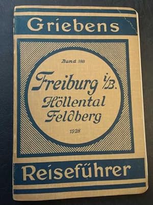 Freiburg und Umgebung mit Höllental, Feldberg, Belchen, Blauen undKaiserstuhl