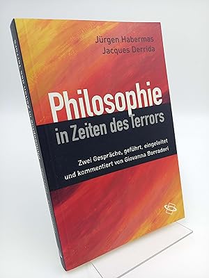 Seller image for Philosophie in Zeiten des Terrors Zwei Gesprche, gefhrt, eingeleitet und kommentiert von Giovanna Borradori for sale by Antiquariat Smock