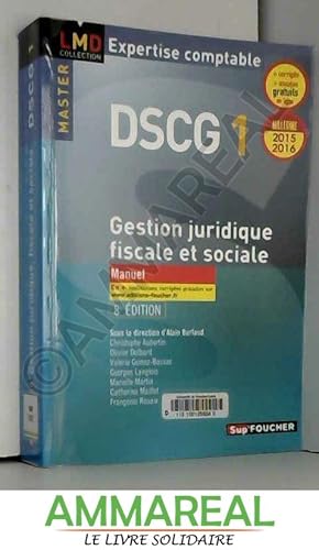 Bild des Verkufers fr DSCG 1 - Gestion juridique fiscale, fiscale et sociale 2015-2016 - Manuel - 8e dition zum Verkauf von Ammareal