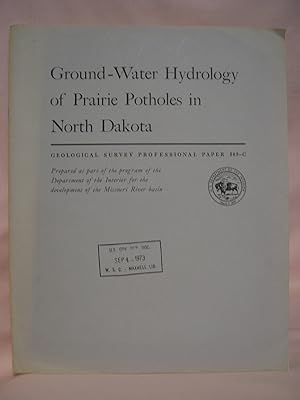 GROUND-WATER HYDROLOGY OF PRAIRIE POTHOLES IN NORTH DAKOTA: GEOLOGICAL SURVEY PROFESSIONAL PAPER ...