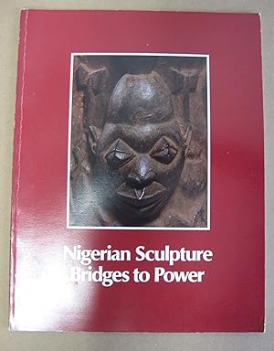 Seller image for Nigerian Sculpture: Bridges to Power for sale by Atlantic Bookshop