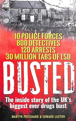 Imagen del vendedor de Busted: The Inside Story Of The Uk'S Biggest Ever Drugs Bust a la venta por M Godding Books Ltd