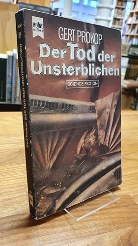 Bild des Verkufers fr Der Tod der Unsterblichen - Science Fiction-Erzhlungen, zum Verkauf von Antiquariat Orban & Streu GbR