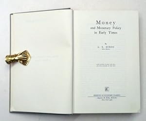 Money, and Monetary Policy in Early Times. [Reprint].