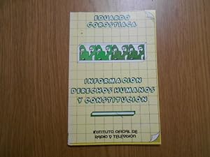 Seller image for Informacin, derechos humanos y constitucion. for sale by Librera Camino Bulnes
