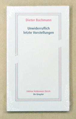 Unwiderruflich letzte Vorstellungen. Roman in fünf Akten.