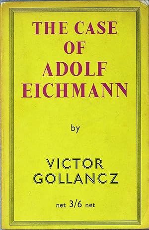 Immagine del venditore per The Case of Adolf Eichmann venduto da R.W. Forder