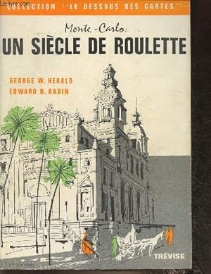 Imagen del vendedor de Monte-Carlo: Un sicle de roulette (Collection "Les dessous des cartes") a la venta por Le-Livre