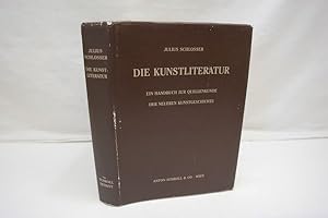 Bild des Verkufers fr Die Kunstliteratur Ein Handbuch zur Quellenkunde der neueren Kunstgeschichte. zum Verkauf von Antiquariat Wilder - Preise inkl. MwSt.