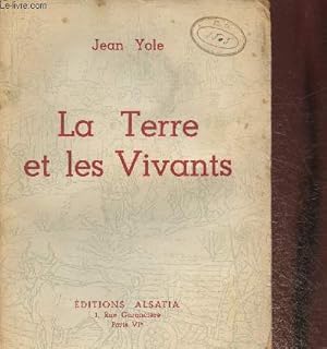 Bild des Verkufers fr La Terre et les vivants zum Verkauf von Le-Livre