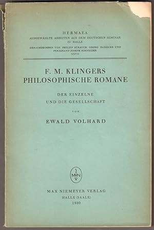 Immagine del venditore per F.M. Klingers philosophische Romane. Der Einzelne und die Gesellschaft. venduto da Antiquariat Neue Kritik