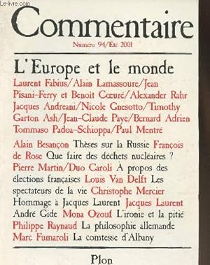 Bild des Verkufers fr Commentaire n94- Et 2001-Sommaire: L'Europe du futur par Laurent Fabius- Aprs Nice: quelles perspectives? par Alain Lamassoure- L'Europe et l'Asie centrale par Alexander Rahr- La longue marche vers le partenariat par Nicole Gnesotto- Etats-Unis et Euro zum Verkauf von Le-Livre