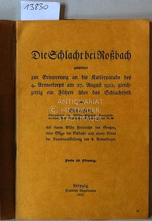 Die Schlacht am Roßbach, geschildert zur Erinnerung an die Kaiserparade der 4. Armeekorps am 27. ...