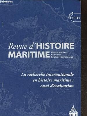 Seller image for Revue d'Histoire maritime n10-11- La recherche internationale en histoire maritime: Essai d'valuation for sale by Le-Livre