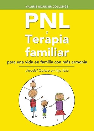 Imagen del vendedor de PNL Y TERAPIA FAMILIAR Para una vida en familia con ms armona a la venta por Imosver