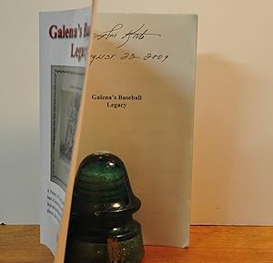 Seller image for Galena's Baseball Legacy: A History of Town Baseball **SIGNED** for sale by Longs Peak Book Company