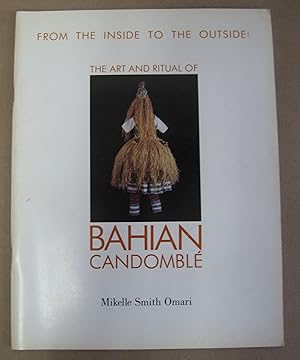 From the Inside to the Outside: The Art and Ritual of Bahian Candomble (=UCLA, Museum of Cultural...