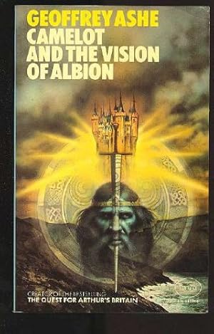 Imagen del vendedor de CAMELOT AND THE VISION OF ALBION a la venta por Bobbert's Books