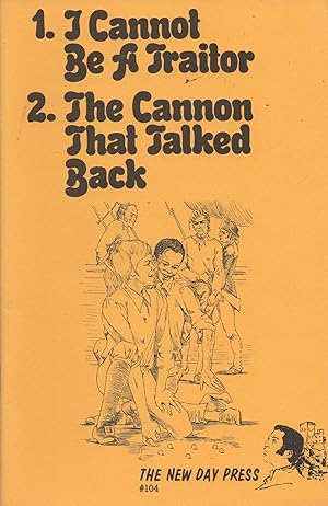 Seller image for I Cannot Be a Traitor and The Cannon That Talked Back for sale by Book Booth