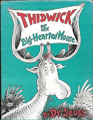 Imagen del vendedor de Thidwick: The Big-Hearted Moose a la venta por Rareeclectic