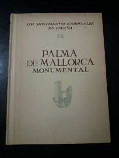 Imagen del vendedor de Palma de Mallorca Monumental. a la venta por Librera El Crabo