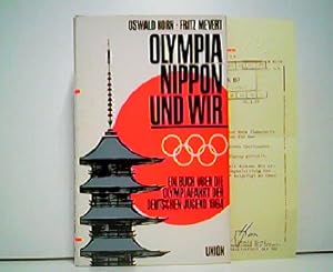 Bild des Verkufers fr Olympia Nippon und wir - Ein Buch ber die Olympiafahrt der Deutschen Jugend 1964. zum Verkauf von Antiquariat Kirchheim