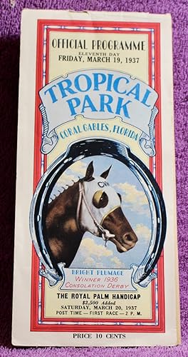 OFFICIAL PROGRAMME FOR TROPICAL PARK MARCH 19, 1937