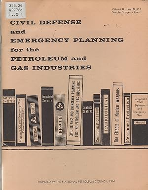 Civil Defense and Emergency Planning for the Petroleum and Gas Industries Volume II - Guide and S...