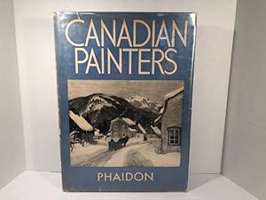 Canadian Painters: From Paul Kane To The Group Of Seven