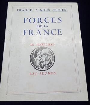 France ! A nous , jeunes ! Forces de la France - Le maréchal les jeunes