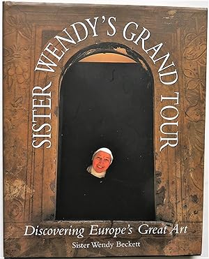 Seller image for Sister Wendy's Grand Tour: Discovering Europe's Great Art for sale by Trilby & Co. Books