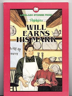 Seller image for Will Earns His Mark (Long-Ago Stories from Highlights) for sale by Adventures Underground